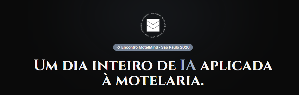 Encontro MotelMind São Paulo 2026: um dia inteiro de IA aplicada à motelaria